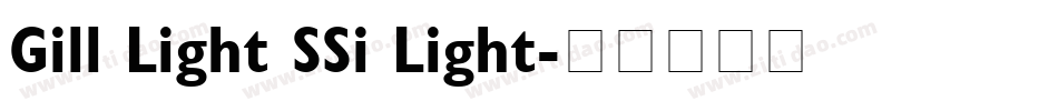 Gill Light SSi Light字体转换